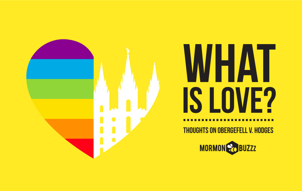 What is Love? – Thoughts on Obergefell v. Hodges
