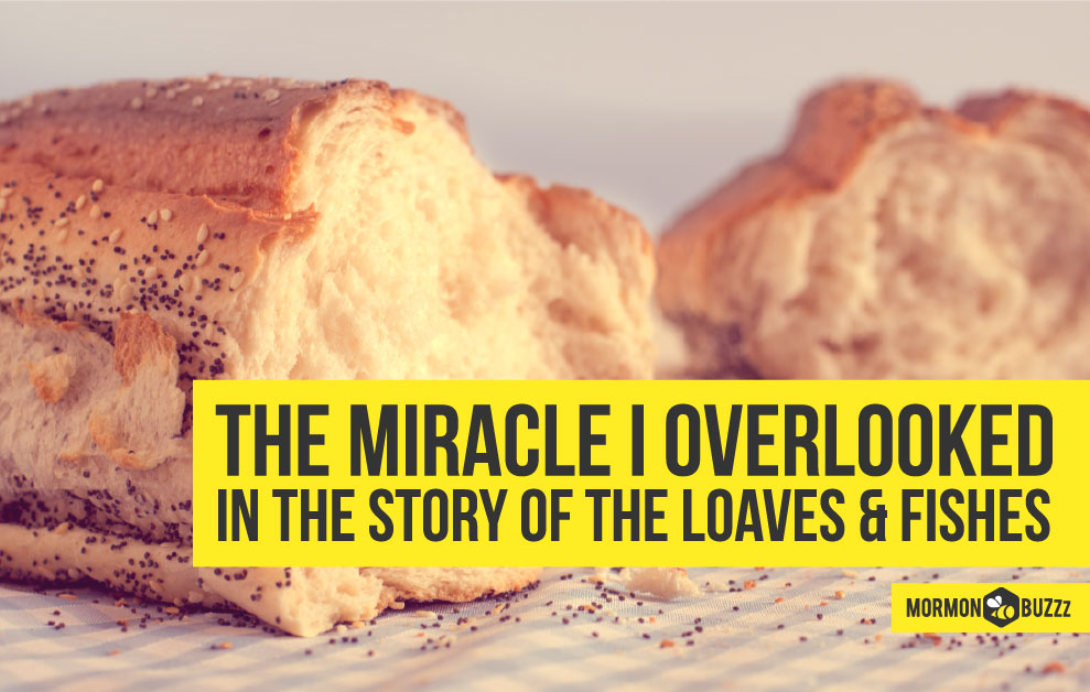 The Miracle I Overlooked In the Story of the Loaves & Fishes